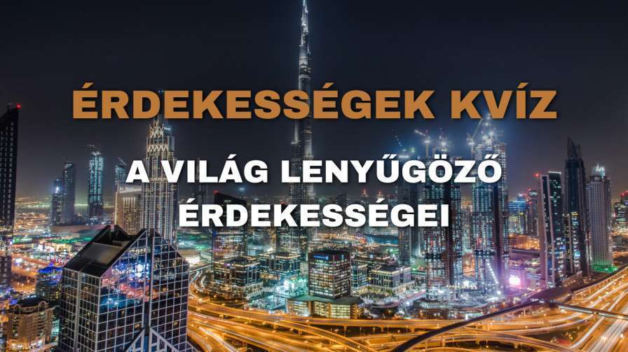 Erdekessegek kviz 4