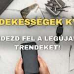 Érdekességek kvíz: Fedezd fel a legújabb trendeket!
