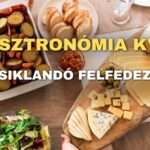 Gasztronómia kvíz: Ínycsiklandó felfedezések