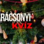Karácsonyi Kvíz: Teszteld az ünnepi ismereteidet!