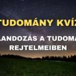 Tudomány kvíz: Kalandozás a tudomány rejtelmeiben
