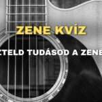 Zene kvíz: Teszteld tudásod a zenéről!